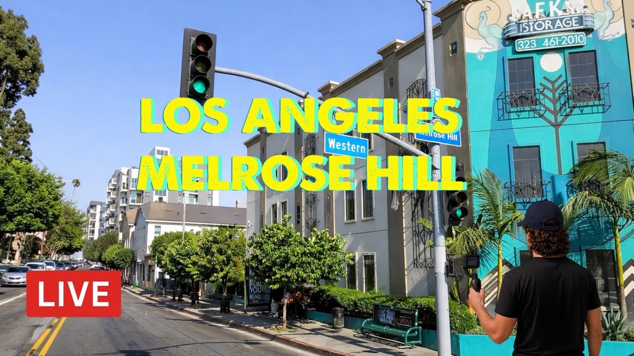 LIVE LOS ANGELES • MELROSE HILL • WALK CAM