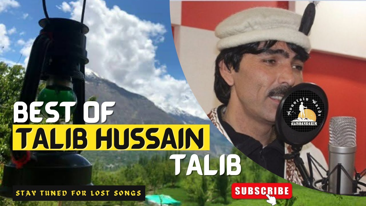 Best Of Talib Hussain Talib | Shina & Burushaski Songs Collection | Talib Hussain Talib  Lost Songs