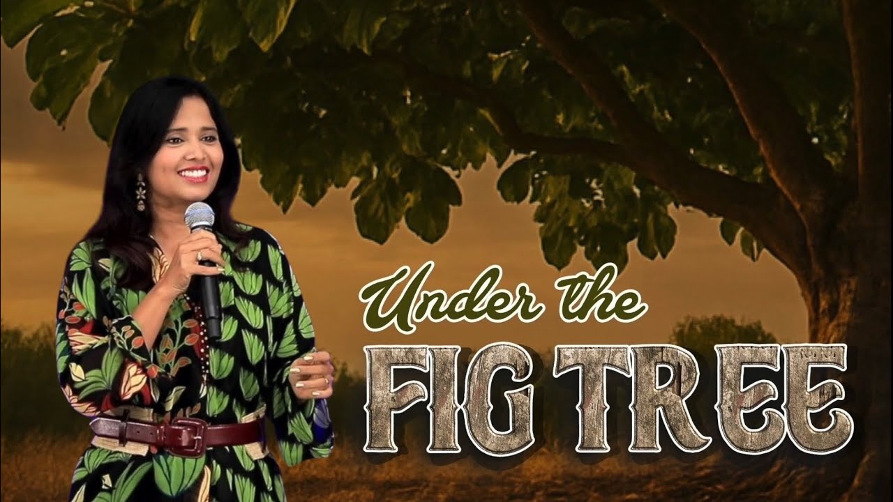 Under the Fig Tree (Full Msg) | Pastor Priya Abraham 