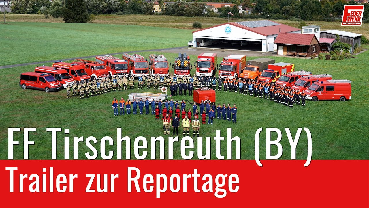 Freiwillige Feuerwehr Tirschenreuth (BY) - Trailer zur Reportage
