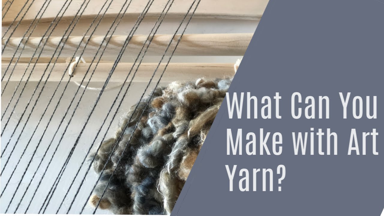 What to Make With Art Yarn