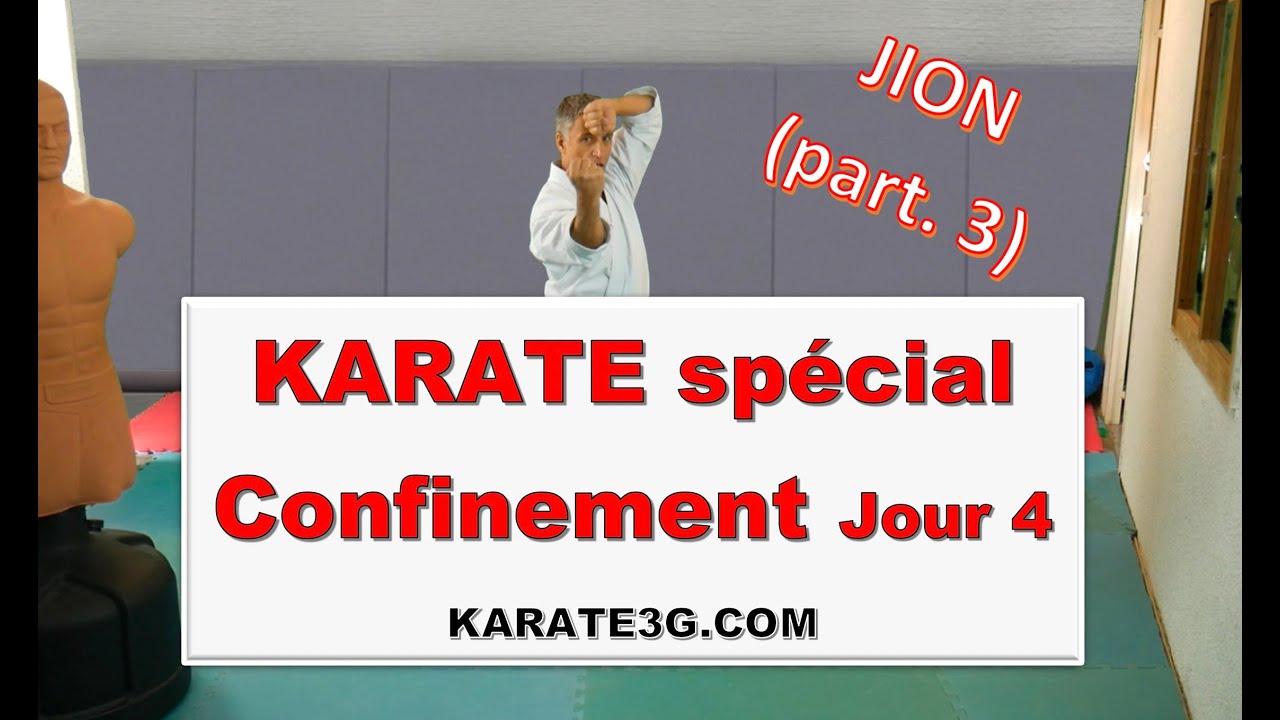 [Karate3g] Programme Confinement Jour 4 (Jion  partie 3)