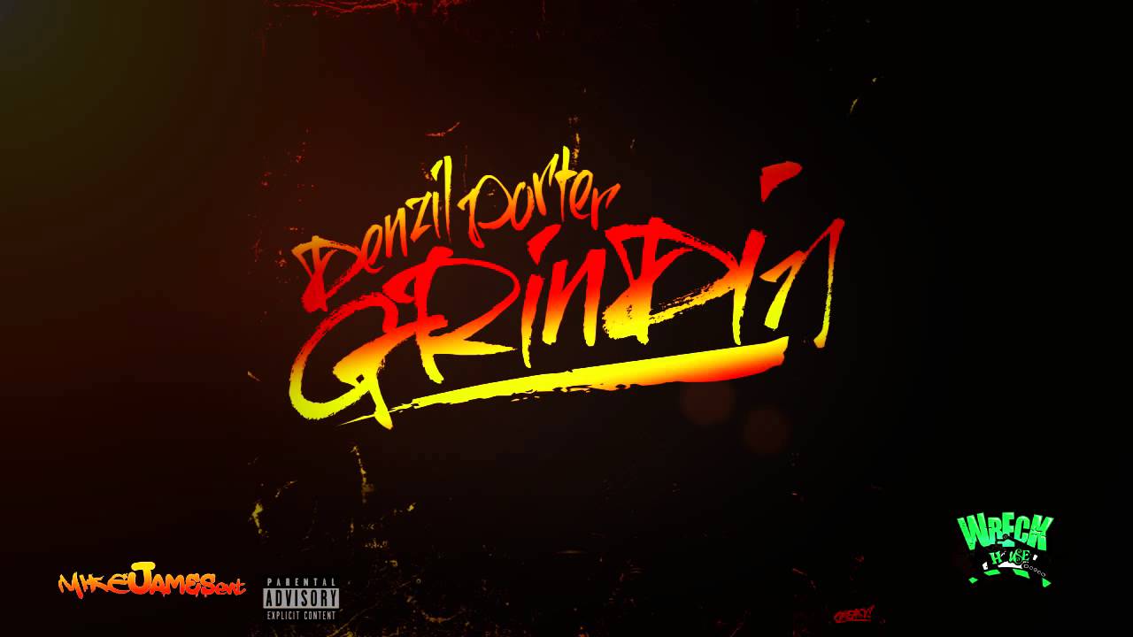 Denzil Porter- Grindin (Freestyle)