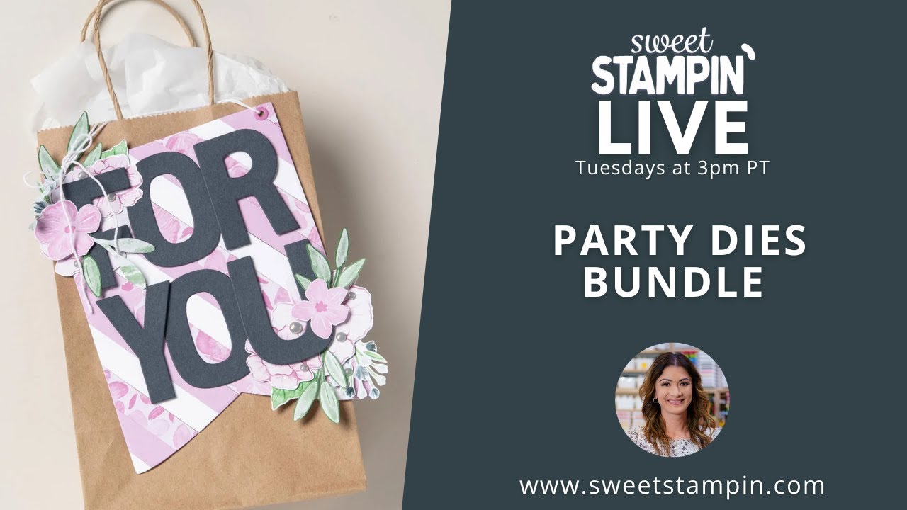 It’s Party Time with the Party Dies Bundle! | Sweet Stampin' LIVE