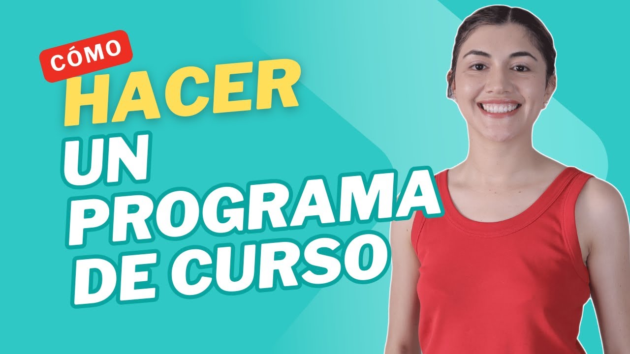 ¿Qué es un PROGRAMA DE CURSO/syllabus?¿Qué debe incluir?¿Qué información lleva? CONSEJOS PARA PROFES