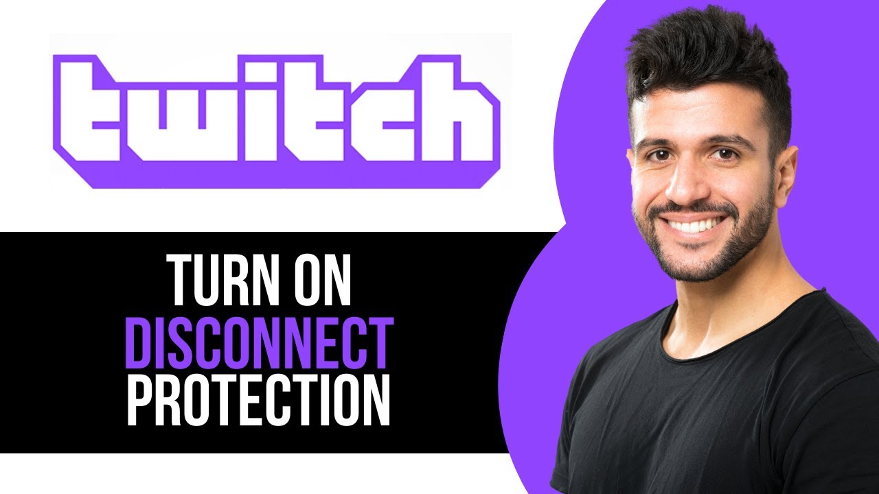 How to Turn On Disconnect Protection on Twitch