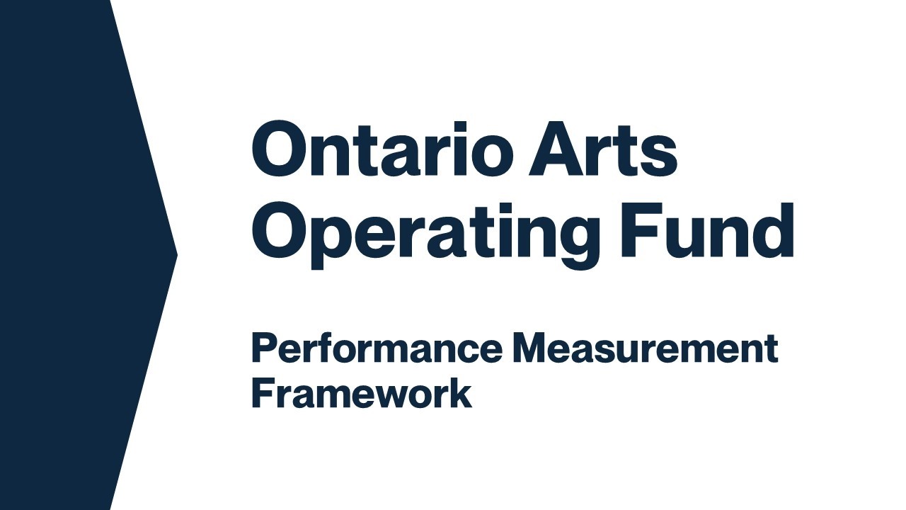 Ontario Arts Operating Fund: Performance Measurement Framework