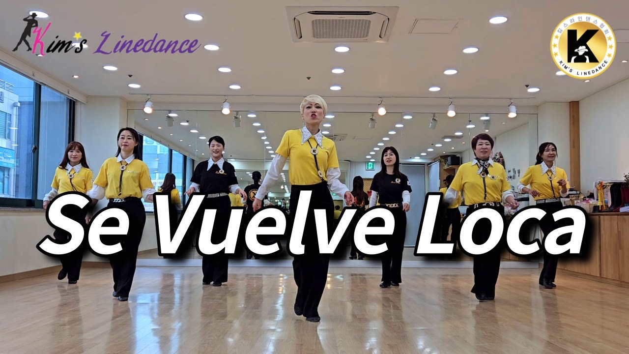 Se Vuelve Loca Linedance 킴스라인댄스 [Choreo: Heejin Kim]