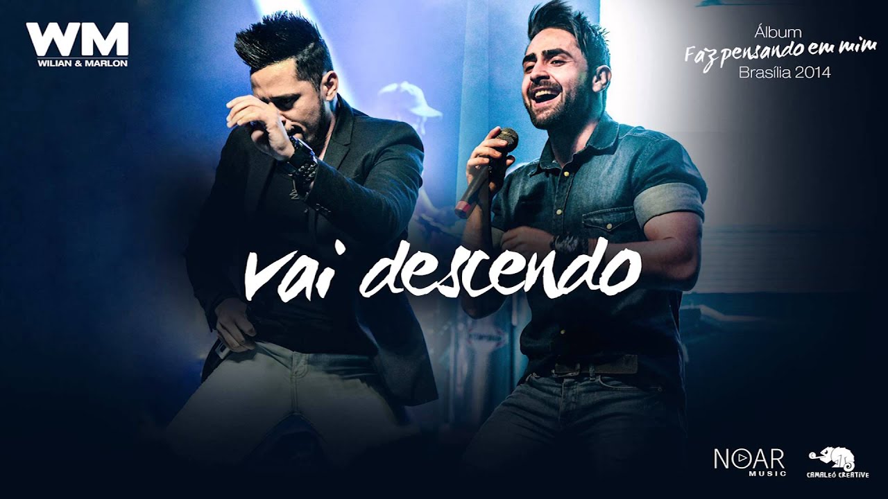 Vai descendo - Wilian e Marlon