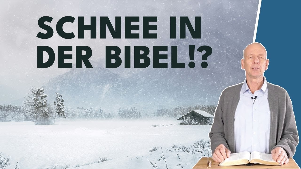 Kommt Schnee in der Bibel vor? || Stefan Drüeke