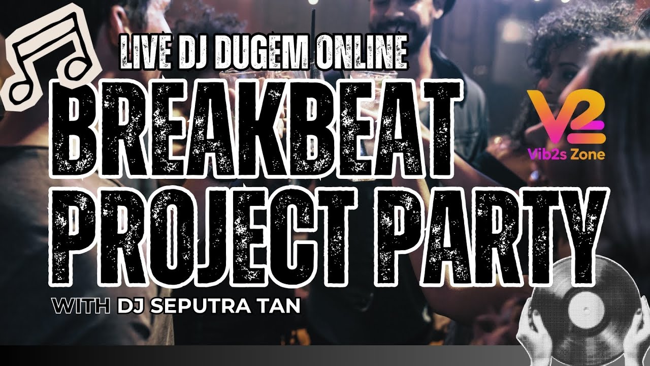 LIVE DJ PARTY DUGEM ONLINE BREAKBEAT PROJECT PARTY