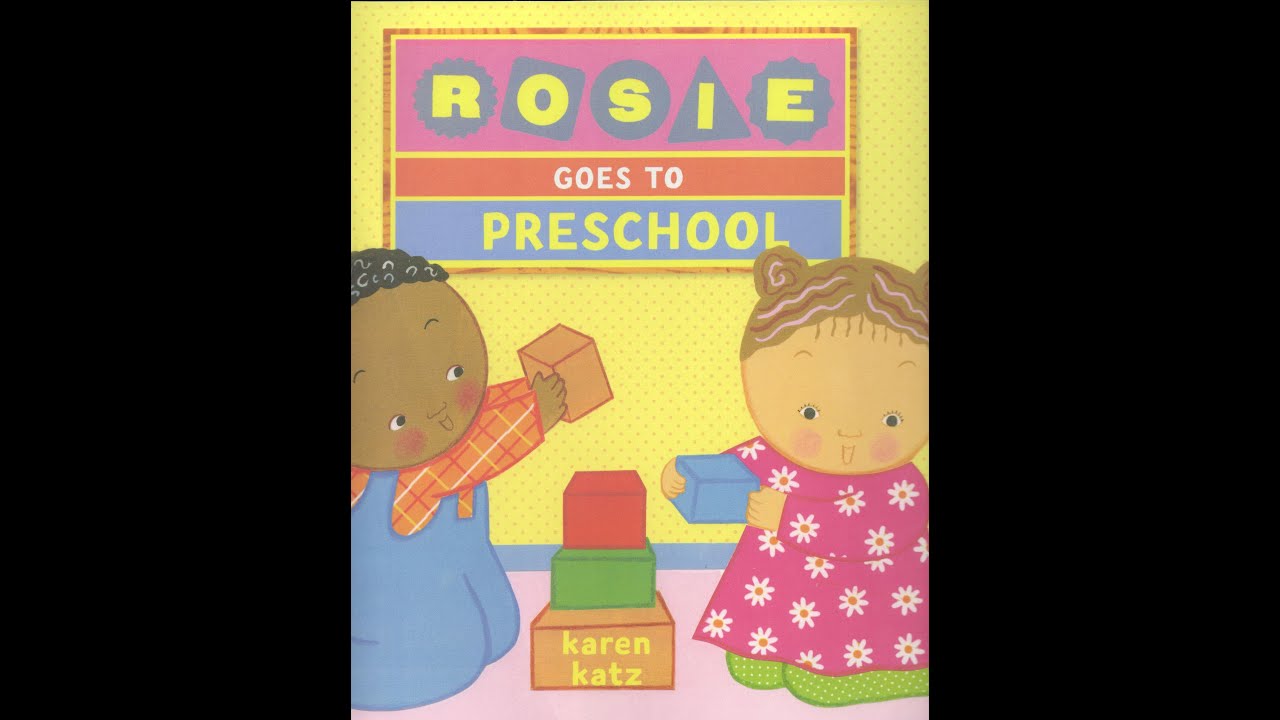 Rosie Goes to Preschool