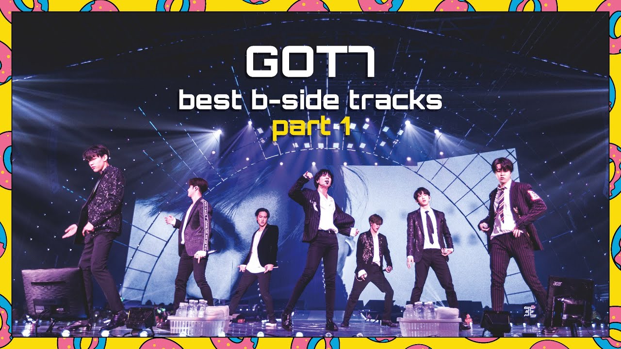 GOT7 | BEST B-SIDE TRACKS - PART 1