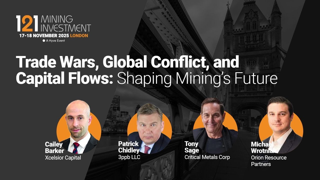 Trade Wars, Global Conflict, and Capital Flows: Shaping Mining’s Future