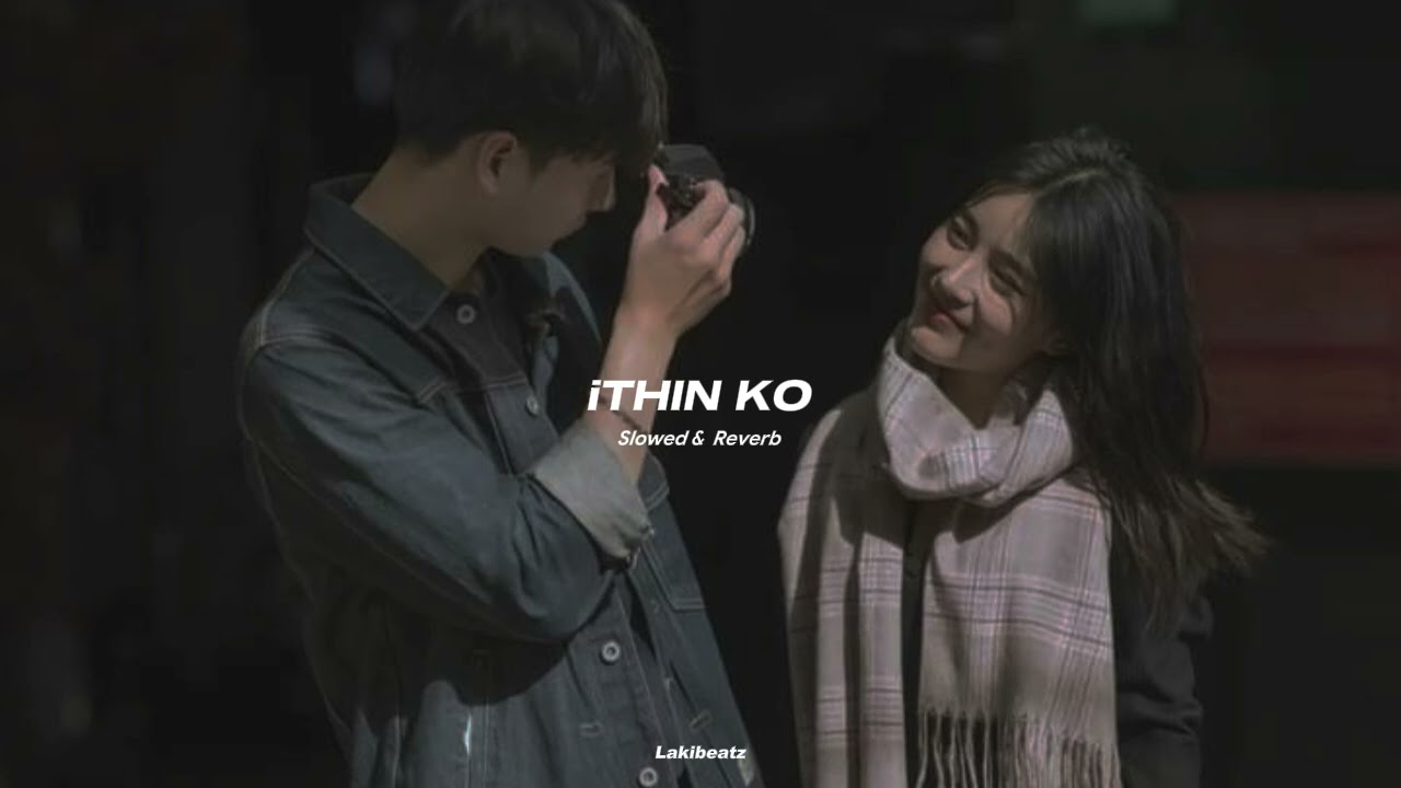 ithin ko | slowed + Reverb