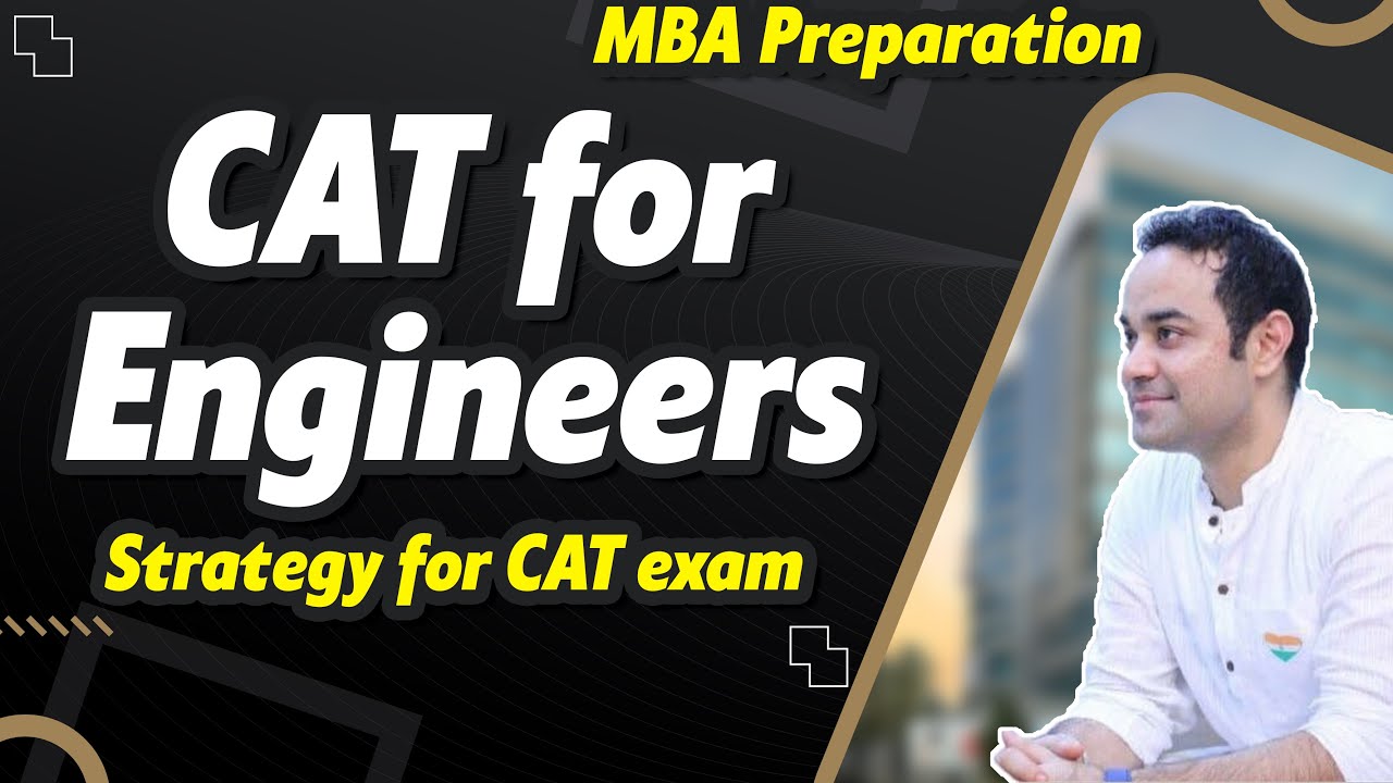 CAT for Engineers | MBA Preparation | Strategy for CAT exam