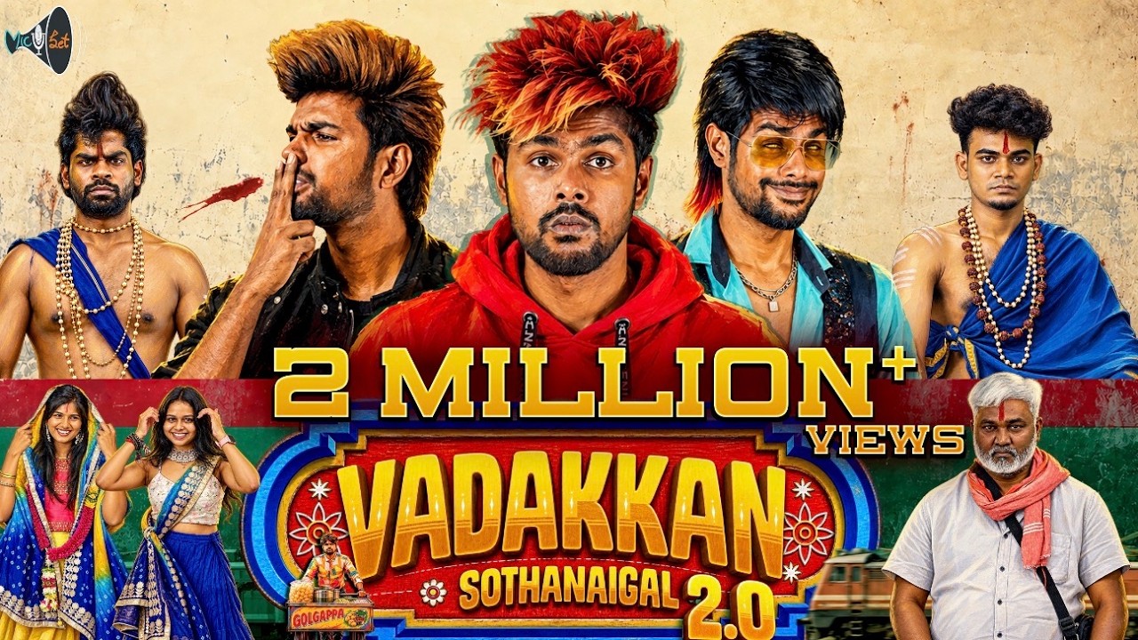 Vadakkan Sothanaigal 2 | Micset