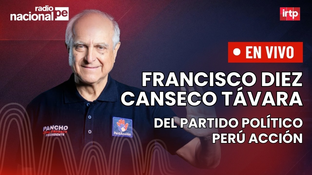 Entrevista a Francisco Diez Canseco de Perú Acción | 