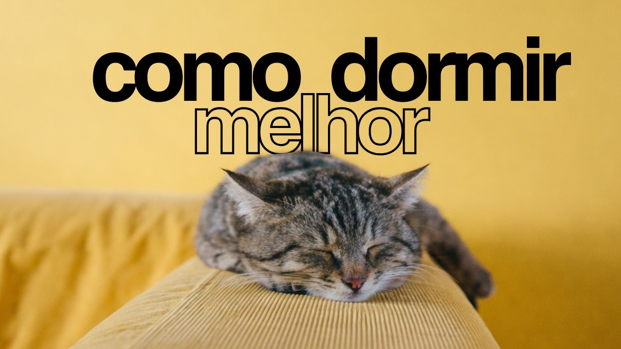 COMO DORMIR MELHOR SEGUNDO EVIDÊNCIAS CIENTÍFICAS