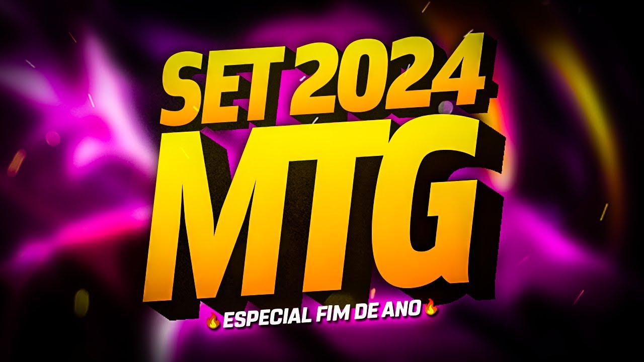 SET - OS MELHORES MTG'S DE 2024 (ESPECIAL FIM DE ANO) 🔥 | FUNK REMIX BH [NOVA MTG]
