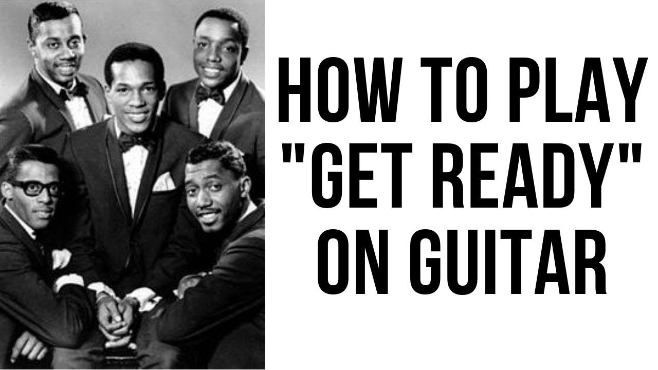How to Play Get Ready on Guitar
