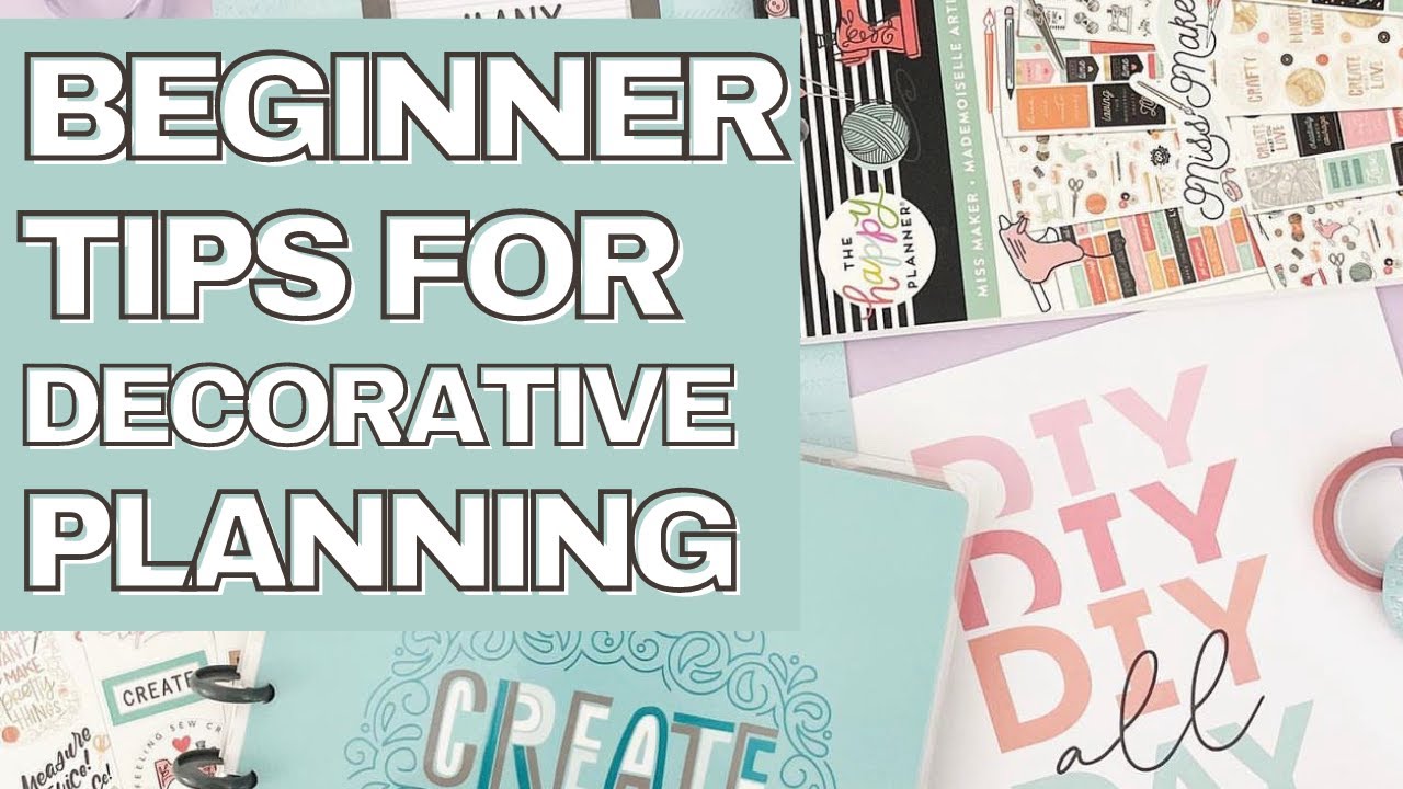 BEGINNER TIPS FOR DECORATIVE PLANNING | 2023 PLANNER NEWBIE