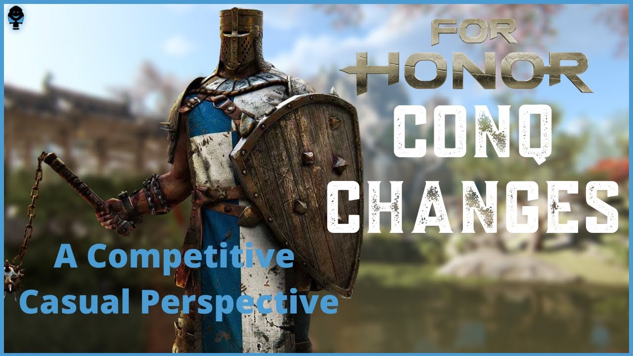 Conqueror  Changes - Now Fun to Play! | For Honor