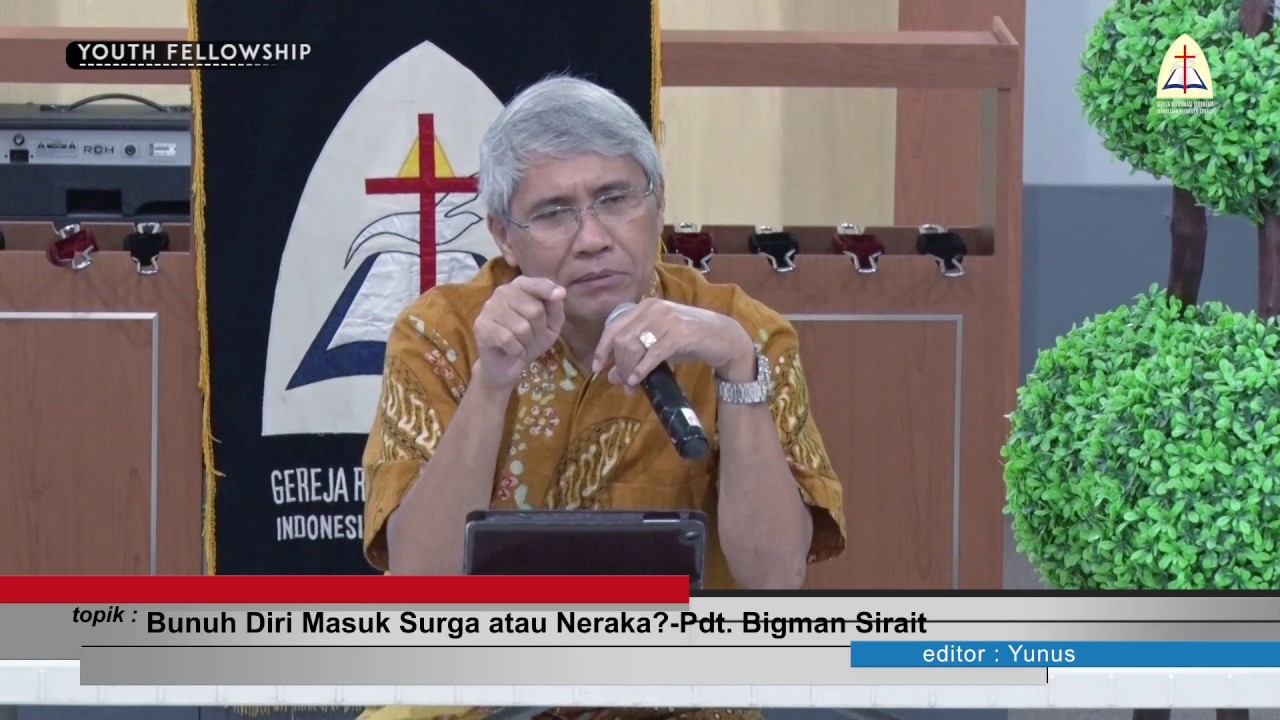 Bunuh Diri Masuk Surga atau Neraka Pdt  Bigman Sirait 08/10/2016 #GRIKHOTBAH 🔝📡❤❤❤💒