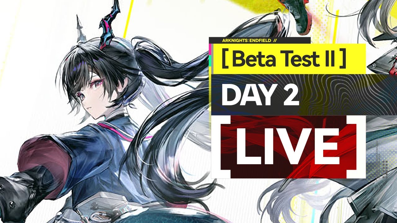 🟡 ALL DAY STREAM – DAY 2 – Arknights: Endfield Beta Test II