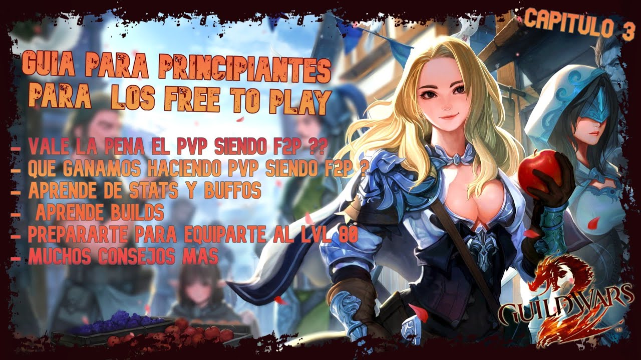 Guía Definitiva de PvP para Jugadores F2P en Guild Wars 2 – Aprende Desde Cero