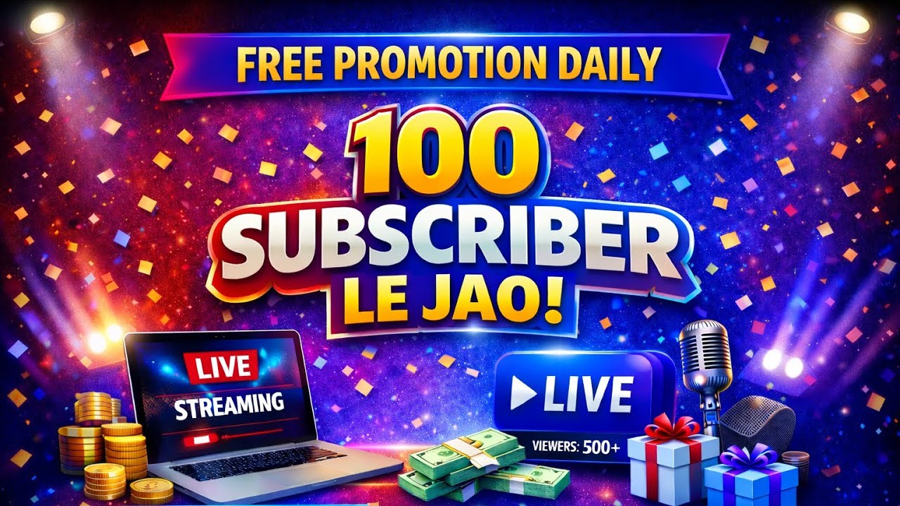 Get 100 Subscribers Fast 🔥 Free Daily Promotion | Live Streaming Support