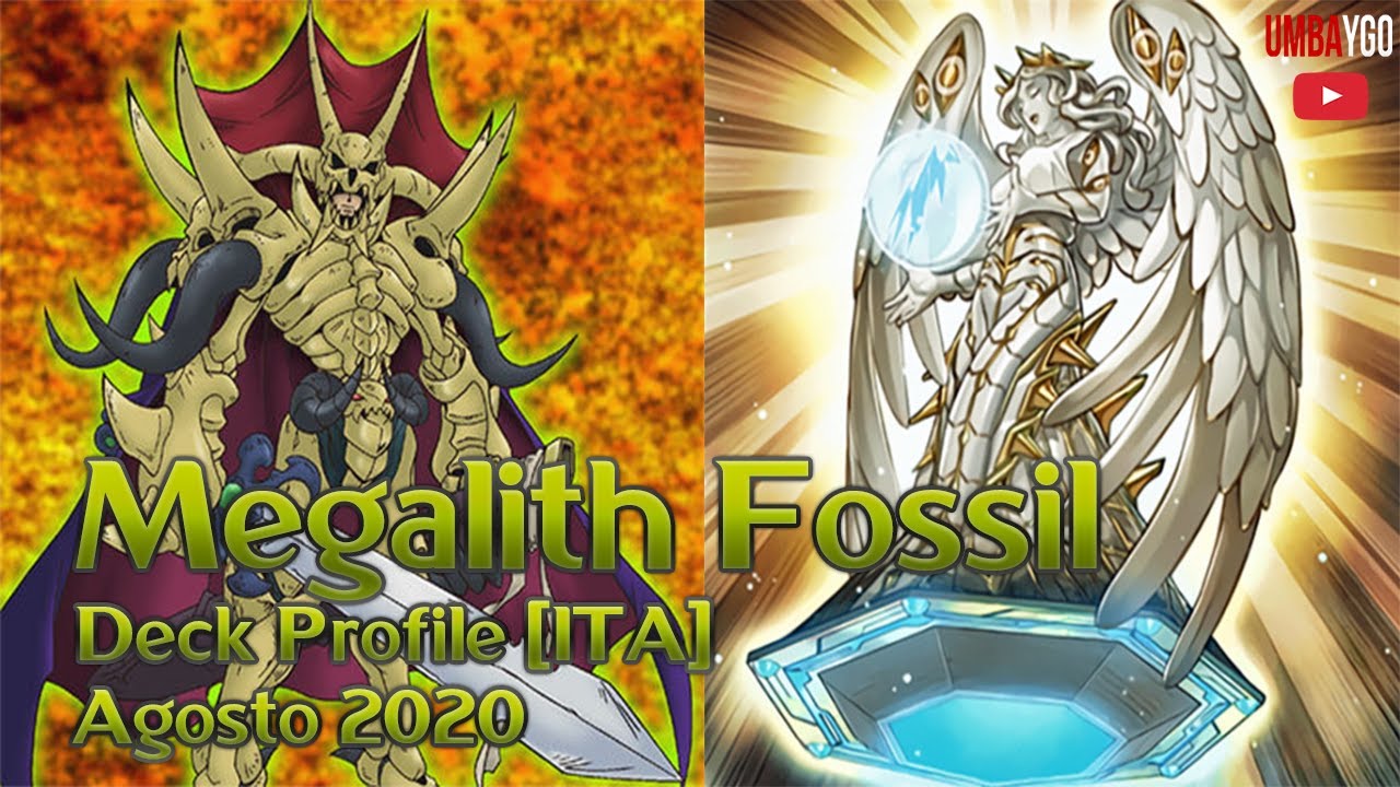 Megalith Fossil - Deck Profile [ITA] Agosto 2020