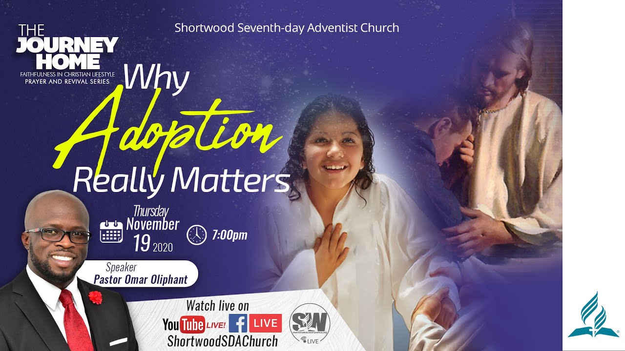 “Why Adoption Really Matters” | Pastor Omar Oliphant | Nov. 19 | #weekofprayer