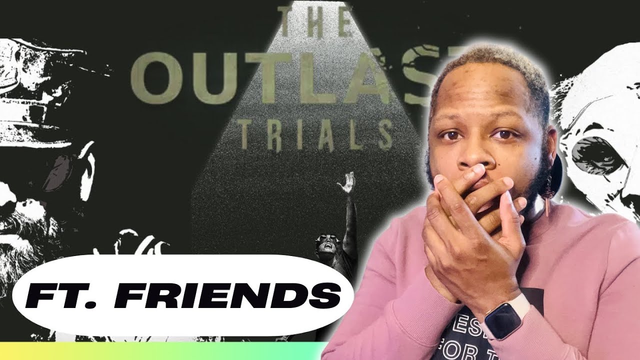 This Experiment Went HORRIBLY Wrong... | Outlast Trials FT. friends