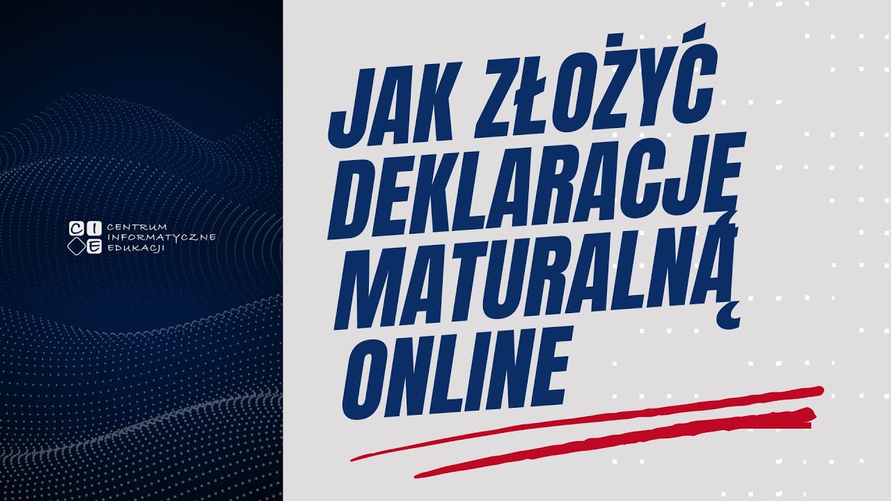Jak złożyć deklarację maturalną online (rok szkolny 2025/2026)