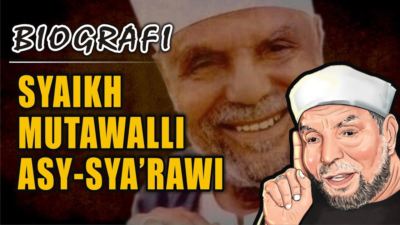 SHEIKH MUTAWALLI ASY SHA'RAWI