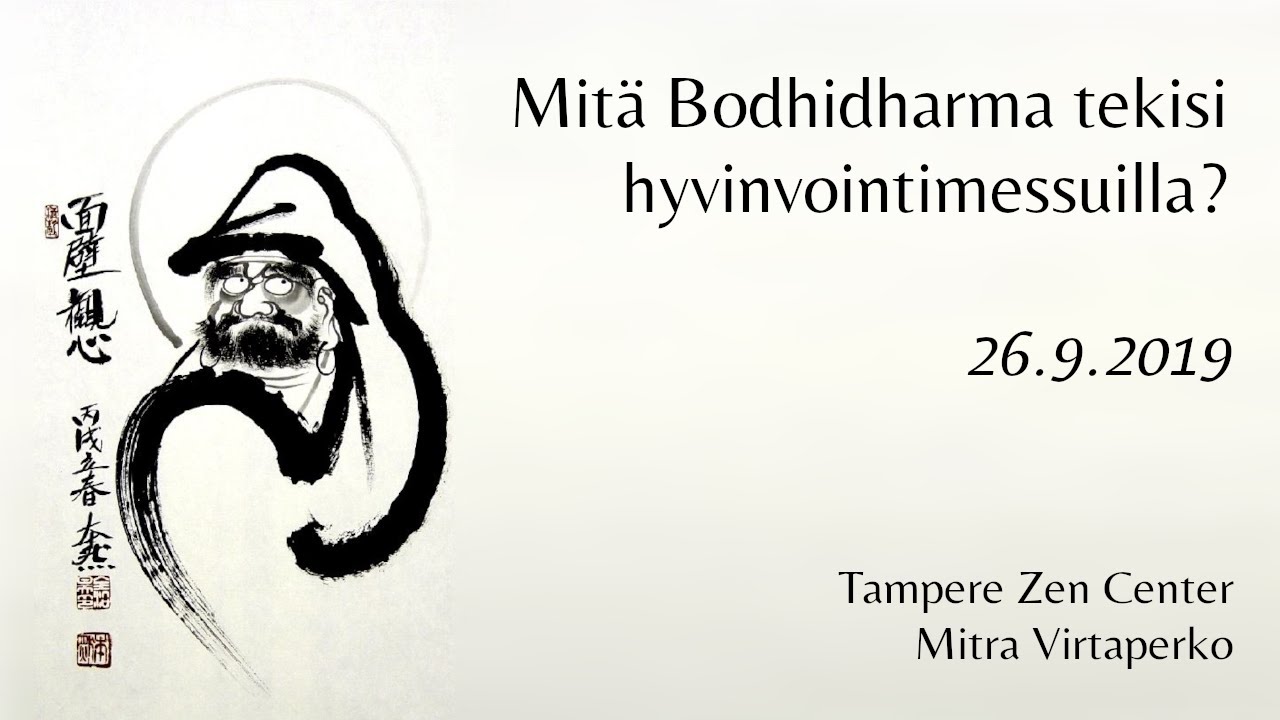 Mitä Bodhidharma tekisi hyvinvointimessuilla?