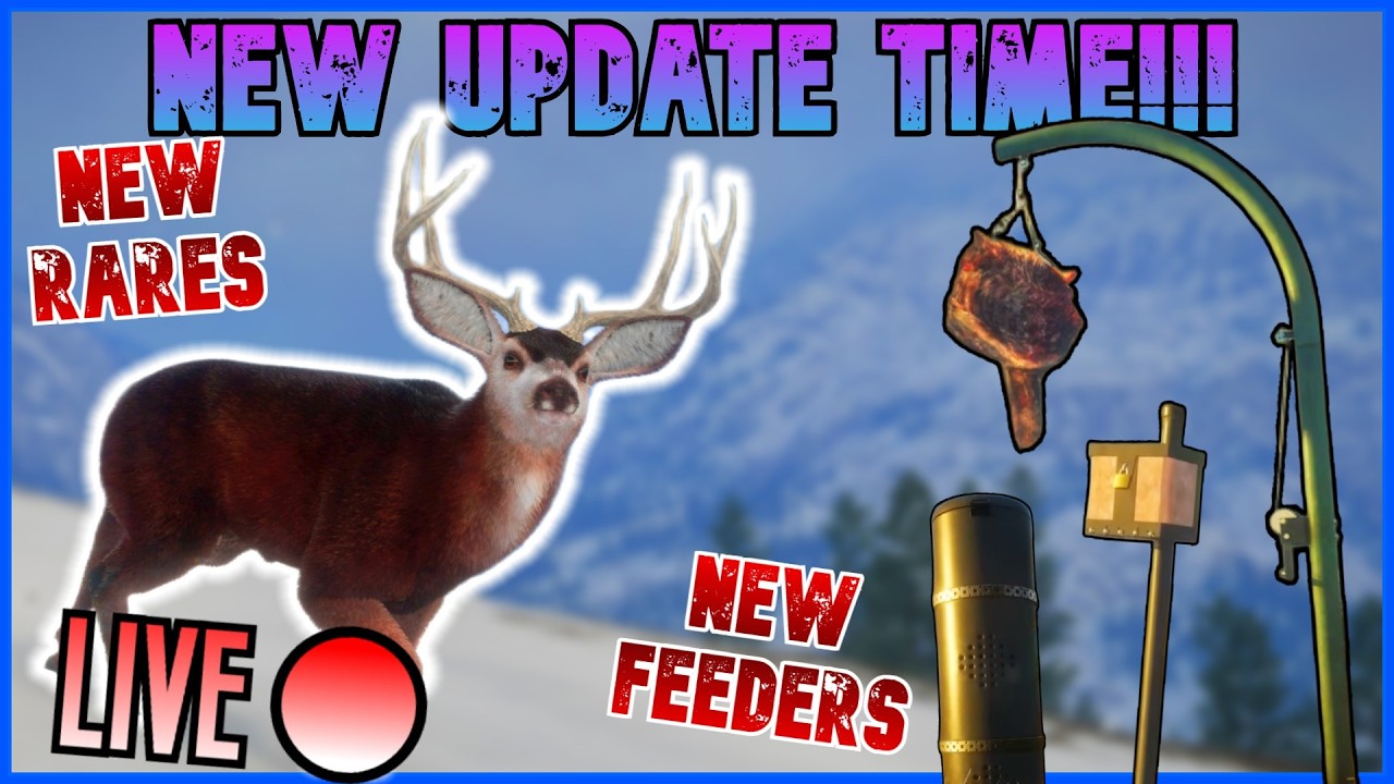 NEW UPDATE TIME!!!! NEW MULE DEER RARES! NEW FEEDERS! AND MORE! | LIVE |