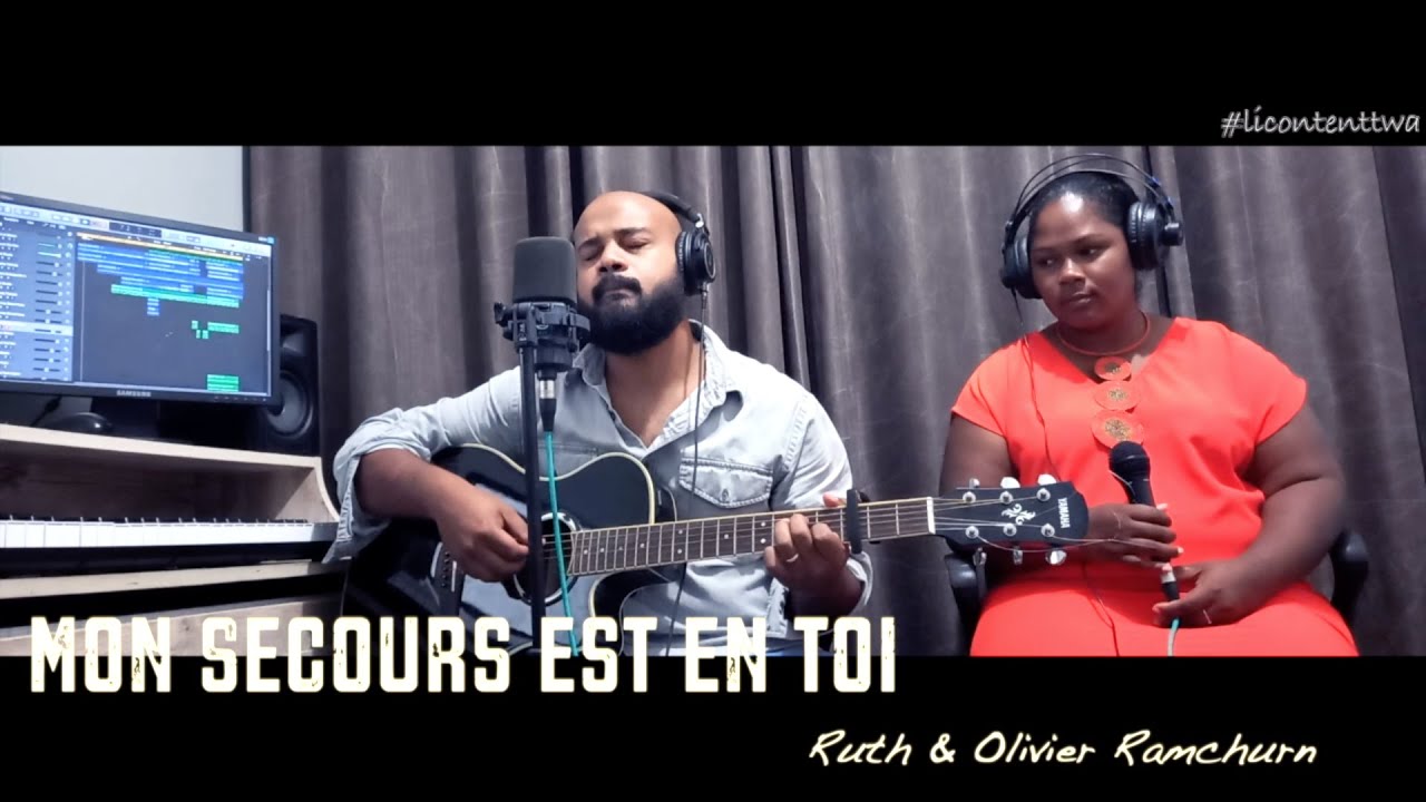 Mon secours est en toi - Olivier & Ruth Ramchurn