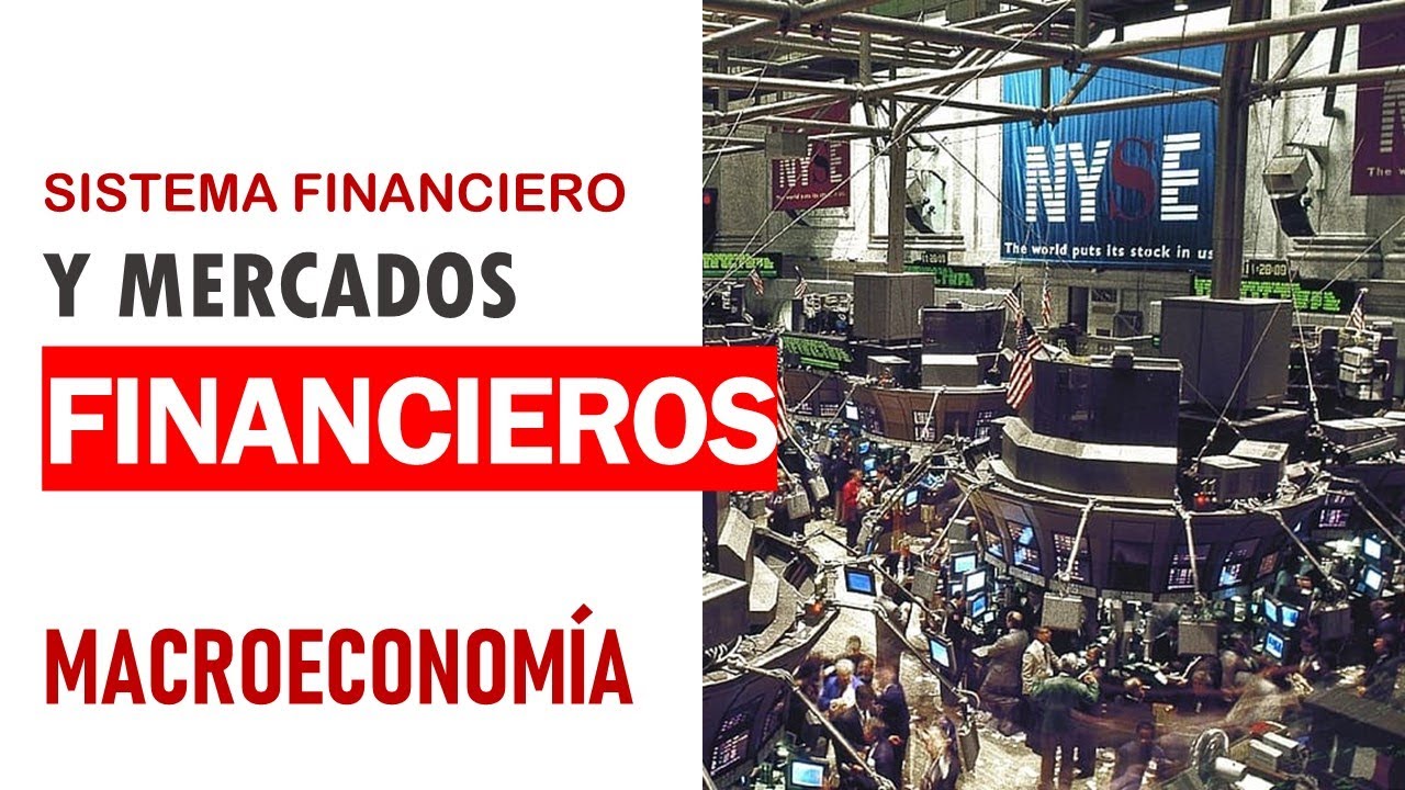 Sistema financiero: concepto y participantes de mercados financieros