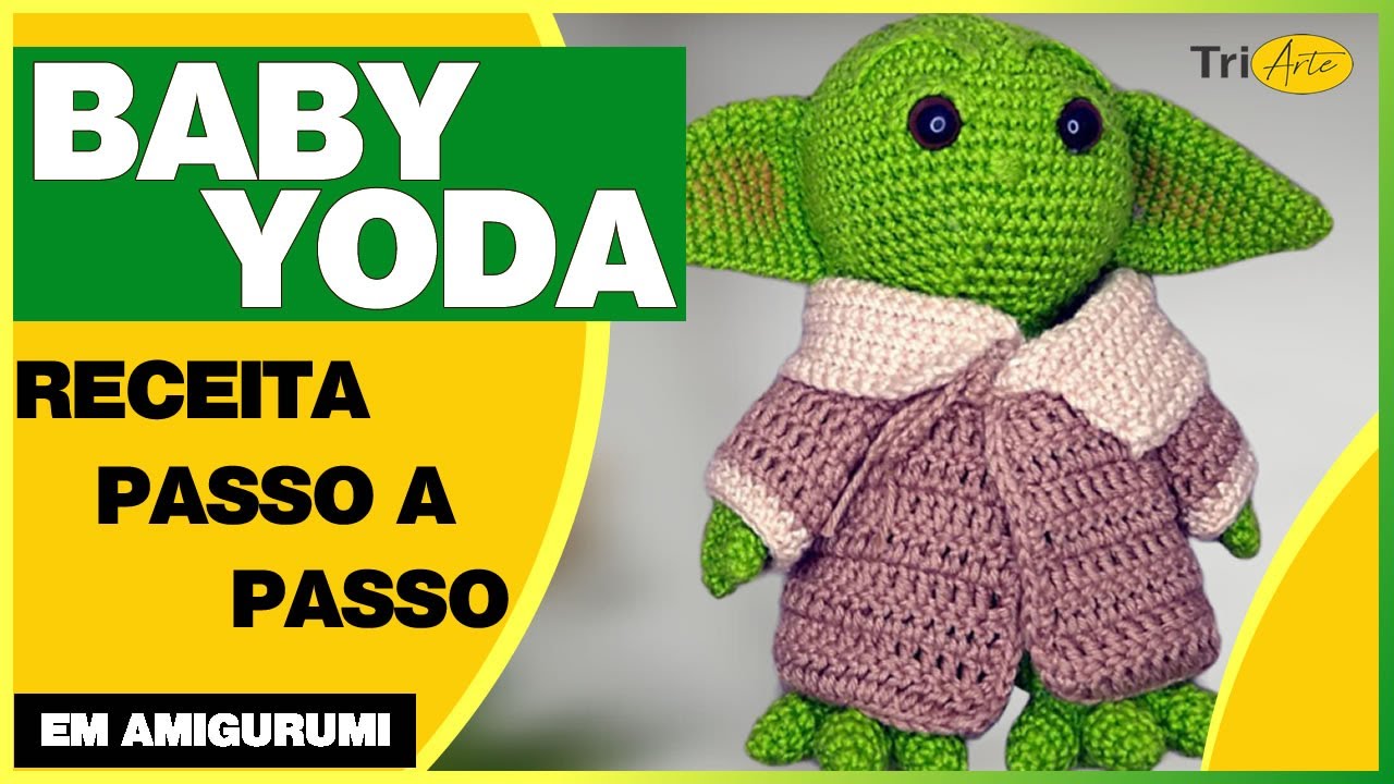 BABY YODA | STAR WARS | RECEITA AMIGURUMI