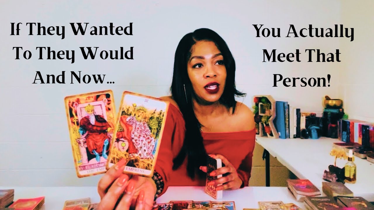 If They Want To They Would...And Now You Actually Meet That Person!