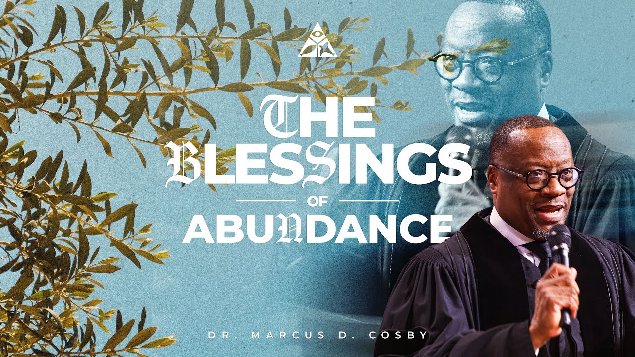 The Blessings of Abundance | Dr. Marcus D. Cosby