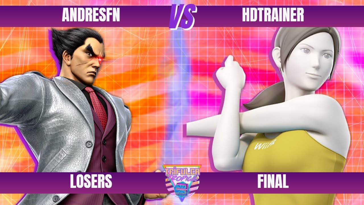 ANDRESFN VS HDTRAINER - LOSERS FINAL - TRIFULCA TROPICAL 3