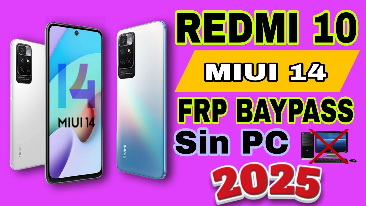 Quitar Cuenta Google Redmi 10 | MIUI 14 | sin PC (Método Actualizado) 2025