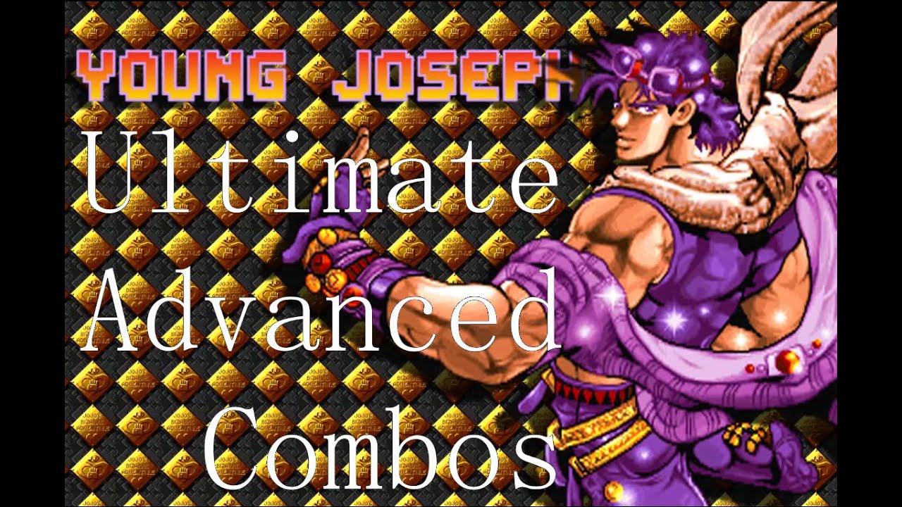 JJBA HFTF - Ultimate Advanced Young Joseph Combos