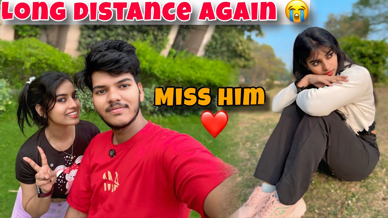 In A Long Distance Relationship 😭|| Miss My Boyfriend 😢