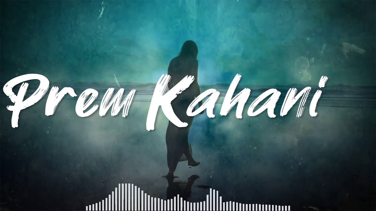 Prem kahani lyrics video by Sujoy Young