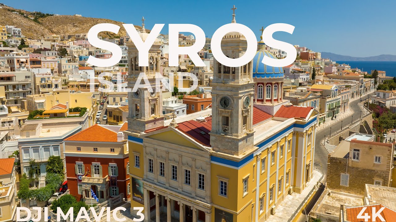 Syros Island - 4K - Best Places
