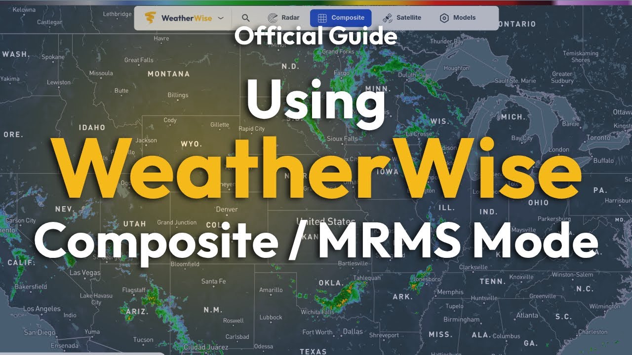 Using Composite / MRMS on WeatherWise - Official Guide